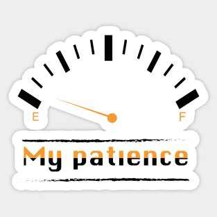 Ma patience maintemant Sticker